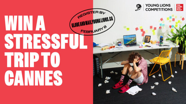 Win a Stressful Trip to Cannes: 2026 Canadian Young Lions Competition Registration Now Open