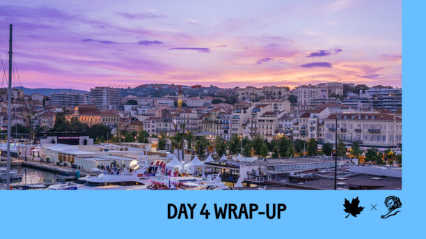 Cannes Lions 2026: Day 4 Wrap-Up – Storytelling + Creativity